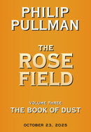 The Book of Dust: The Rose Field (Book of Dust, Volume 3)-Children’s / Teenage fiction: Fantasy-買書書 BuyBookBook