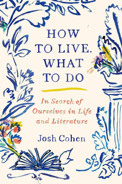 How to Live. What to Do-Literature and Literary studies-買書書 BuyBookBook