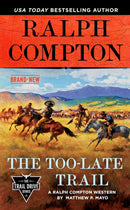 Ralph Compton the Too-Late Trail-Fiction: Adventure / action / war-買書書 BuyBookBook