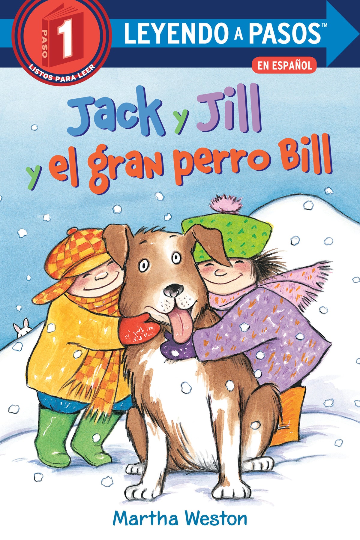 Jack y Jill y el gran perro Bill (Jack and Jill and Big Dog Bill Spanish Edition) cover (ISBN 9780593379776)