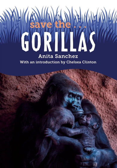 Save the...Gorillas-Children’s / Teenage general interest: Nature and animals-買書書 BuyBookBook