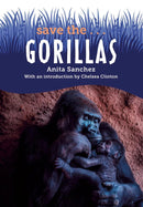 Save the...Gorillas-Children’s / Teenage general interest: Nature and animals-買書書 BuyBookBook