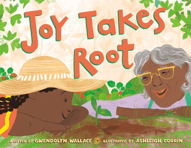Cover of Joy Takes Root (ISBN 9780593406786)