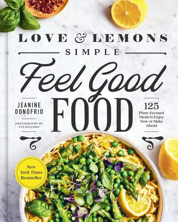 Love and Lemons Simple Feel Good Food