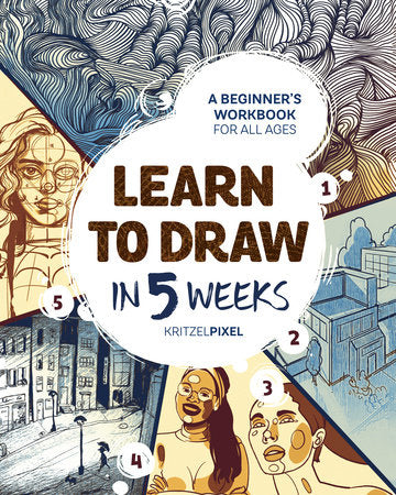 Cover of Learn to Draw in 5 Weeks (ISBN 9780593435977)