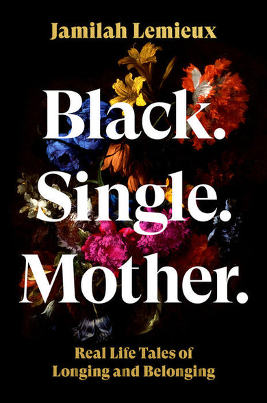 Black. Single. Mother. cover