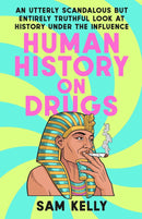 Human History on Drugs