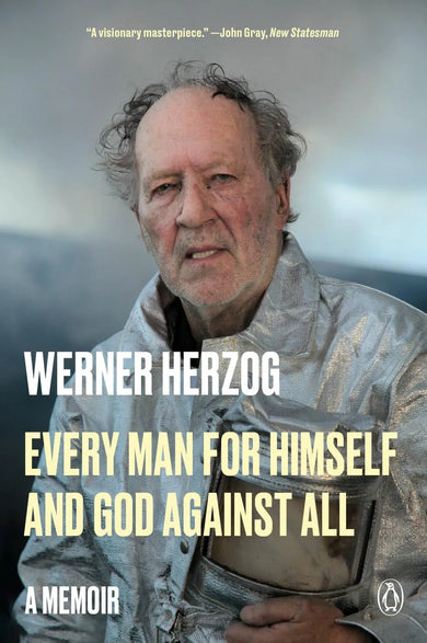 Every Man for Himself and God against All