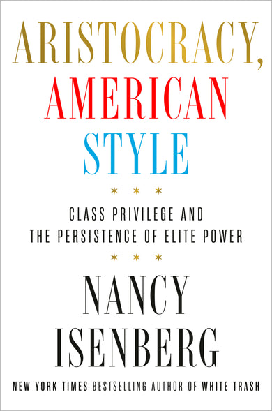 Aristocracy, American Style