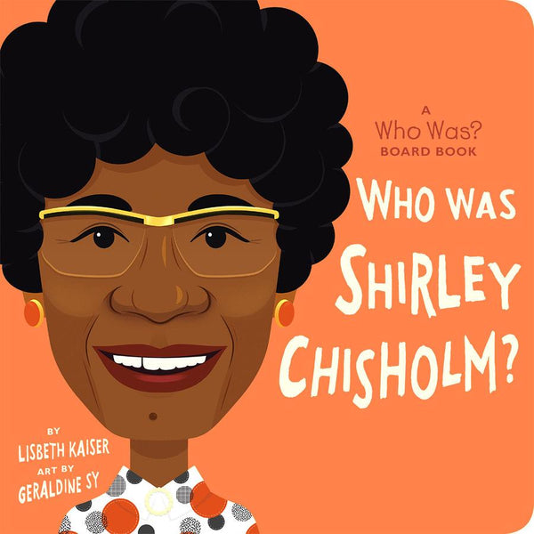 Who Was Shirley Chisholm?: A Who Was? Board Book-Children’s / Teenage: Other general interest-買書書 BuyBookBook