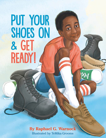 Cover of Put Your Shoes On & Get Ready! (ISBN 9780593528877)
