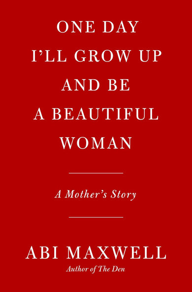 One Day I'll Grow Up and Be a Beautiful Woman
