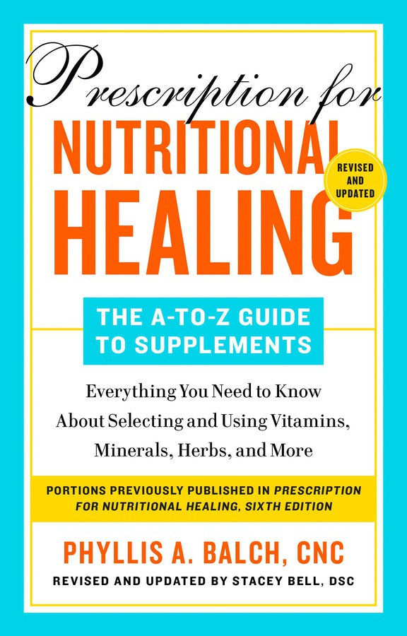 Prescription for Nutritional Healing: The A-to-Z Guide to Supplements, 6th Edition-Mind/ body/ spirit-買書書 BuyBookBook