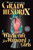 Witchcraft for Wayward Girls