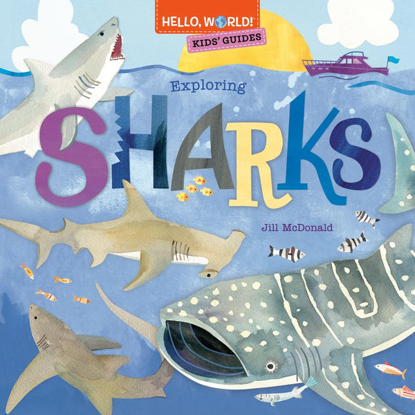 Hello, World! Kids' Guides: Exploring Sharks-Children’s / Teenage general interest: Nature and animals-買書書 BuyBookBook