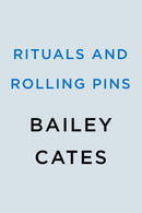 Rituals and Rolling Pins