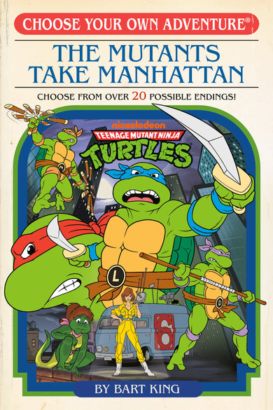 Teenage Mutant Ninja Turtles: The Mutants take Manhattan (Choose Your Own Adventure) cover (ISBN 9780593647127)