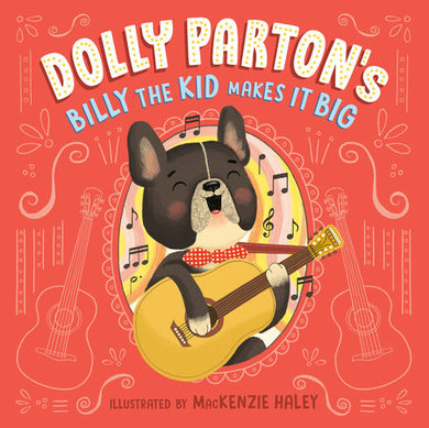 Cover of Dolly Parton's Billy the Kid Makes It Big (ISBN 9780593661574)