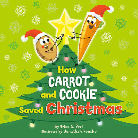 Cover of How Carrot and Cookie Saved Christmas (ISBN 9780593662366)
