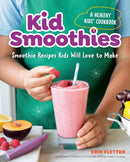 Kid Smoothies: A Healthy Kids' Cookbook-Children’s / Teenage general interest: Practical interests-買書書 BuyBookBook