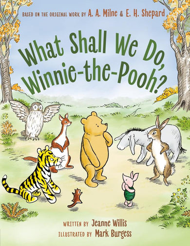 What Shall We Do, Winnie-the-Pooh?