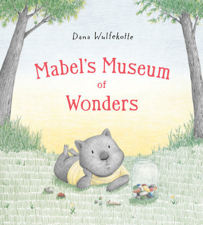Cover of Mabel's Museum of Wonders (ISBN 9780593698297)