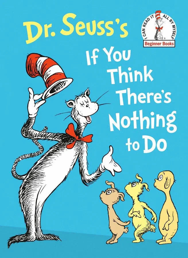 Dr. Seuss's If You Think There's Nothing to Do