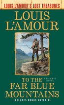 To the Far Blue Mountains(Louis L'Amour's Lost Treasures)-Fiction: Adventure / action / war-買書書 BuyBookBook