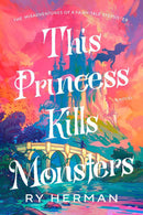 This Princess Kills Monsters-Fiction: Traditional stories, myths and fairy tales-買書書 BuyBookBook