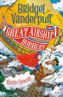 Bridget Vanderpuff and the Great Airship Robbery