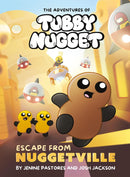 The Adventures of Tubby Nugget: Escape from Nuggetville