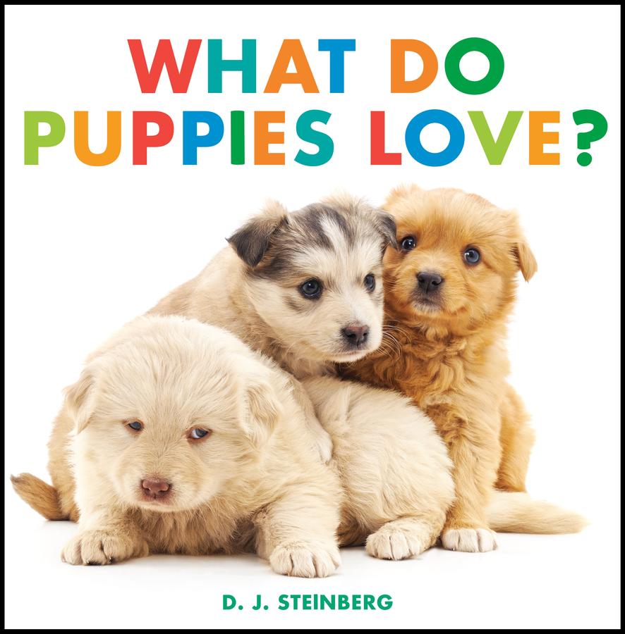 What Do Puppies Love?-Children’s / Teenage fiction: Nature and animal stories-買書書 BuyBookBook