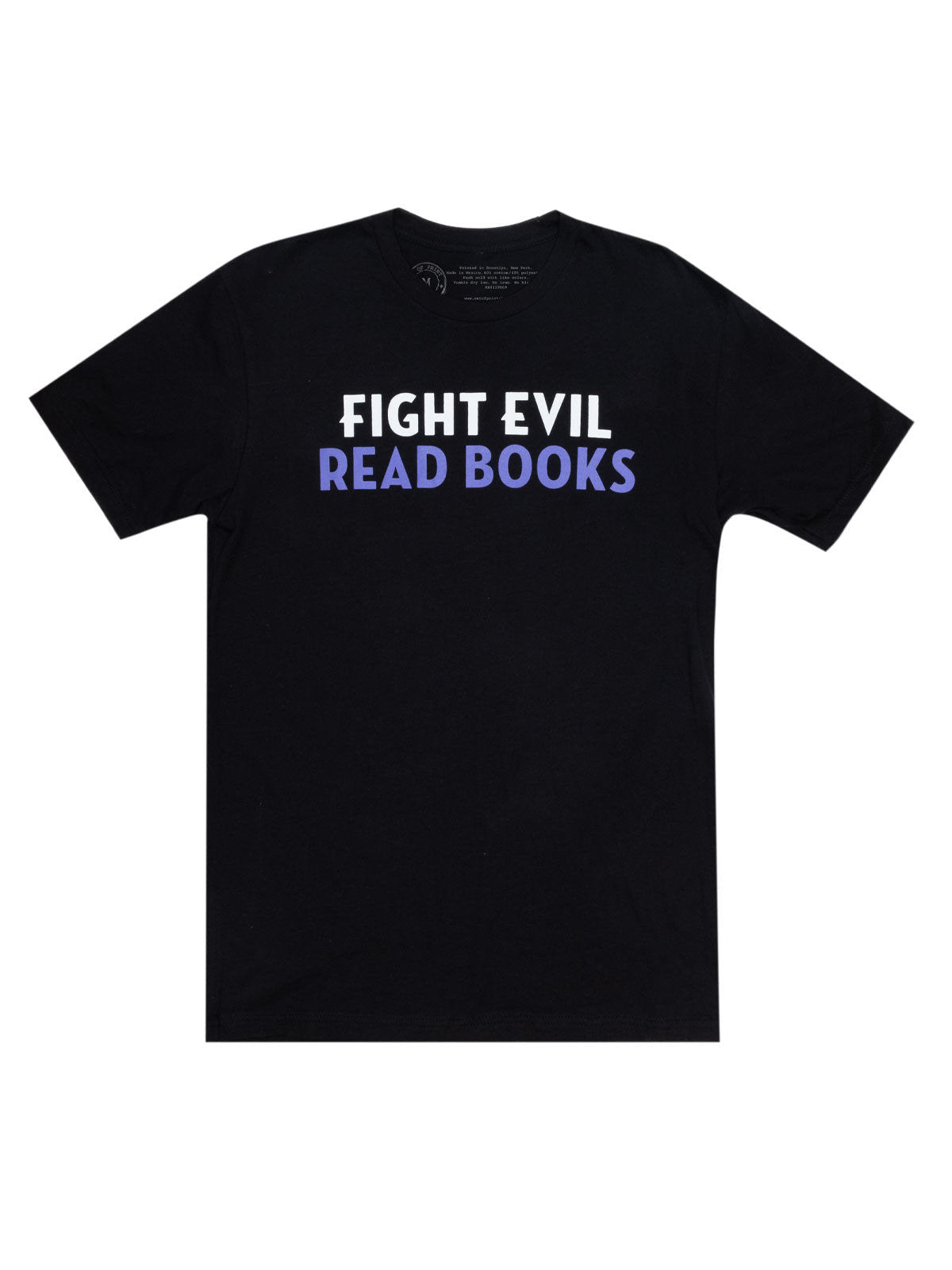 Fight Evil, Read Books: Text Only Design Unisex T-Shirt XX-Large