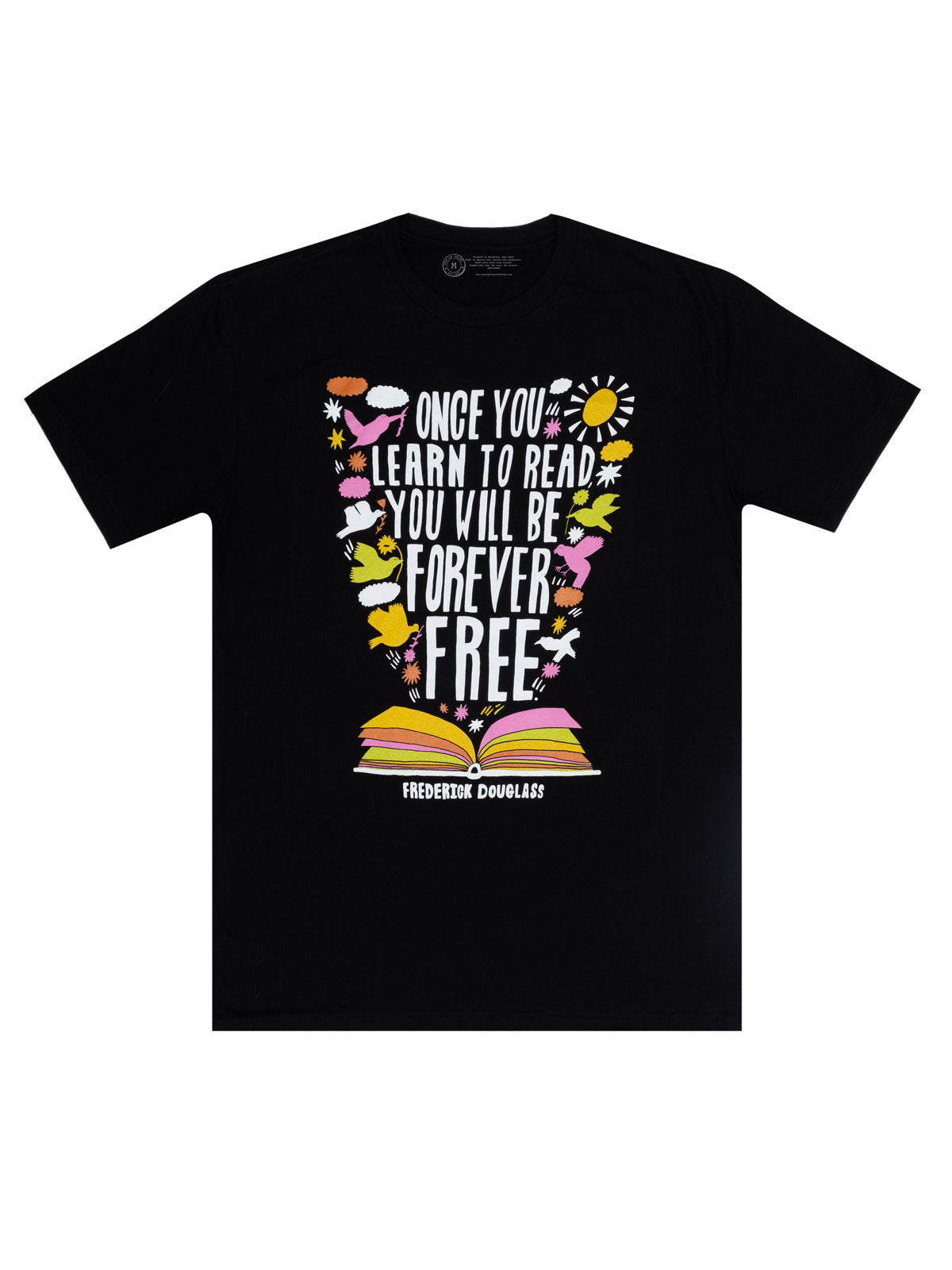 Frederick Douglass: Once You Learn to Read Unisex T-Shirt Medium