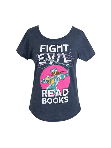 Fight Evil, Read Books: 2021 Design Women's Relaxed Fit T-Shirt X-Small