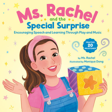 Cover of Ms. Rachel and the Special Surprise: Encouraging Speech and Learning Through Play and Music (ISBN 9780593811269)