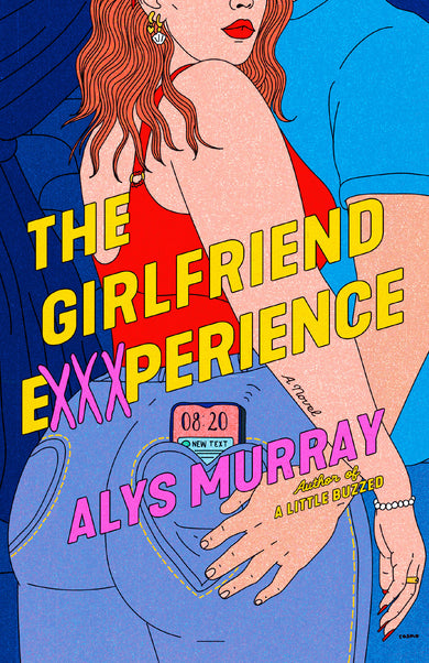 The Girlfriend Exxxperience cover (ISBN 9780593819739)