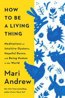 How to Be a Living Thing-Nature and the natural world: general interest-買書書 BuyBookBook
