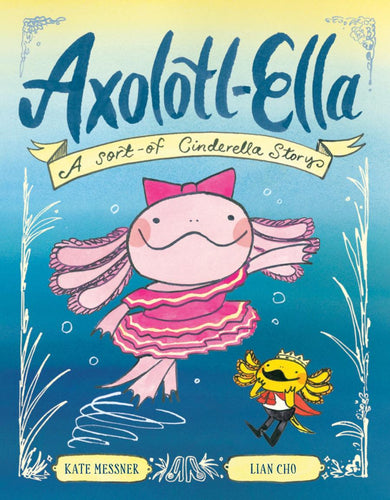 Axolotl-Ella-Children’s / Teenage fiction: Nature and animal stories-買書書 BuyBookBook