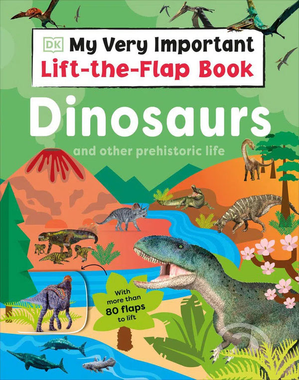 My Very Important Lift-the-Flap Book: Dinosaurs and Other Prehistoric Life-Children’s / Teenage general interest: Nature and animals-買書書 BuyBookBook