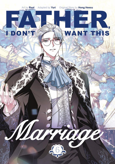 Father, I Don't Want This Marriage, Volume 6-Manga and East Asian style / tradition comic books-買書書 BuyBookBook