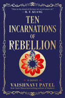 Ten Incarnations of Rebellion
