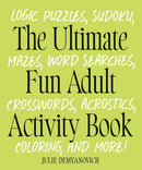 The Ultimate Fun Adult Activity Book