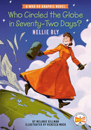 Who Circled the Globe in Seventy-Two Days? Nellie Bly