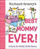 Richard Scarry's Best Mommy Ever!