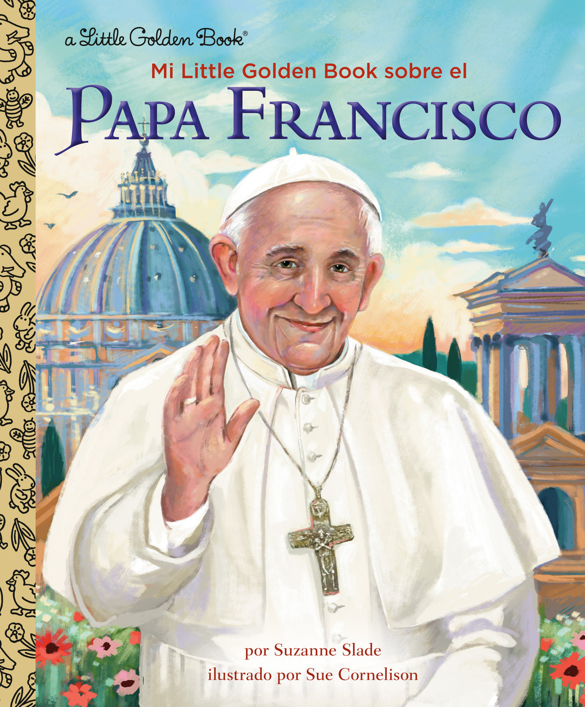 Mi Little Golden Book sobre el Papa Francisco (My Little Golden Book About Pope Francis Spanish Edition) cover (ISBN 9780593901458)