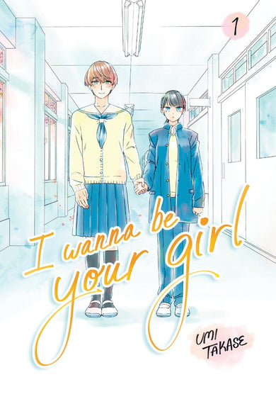 I Wanna Be Your Girl, Volume 1
