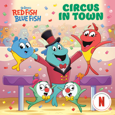 Circus in Town (Dr. Seuss's Red Fish, Blue Fish) cover (ISBN 9780593905500)