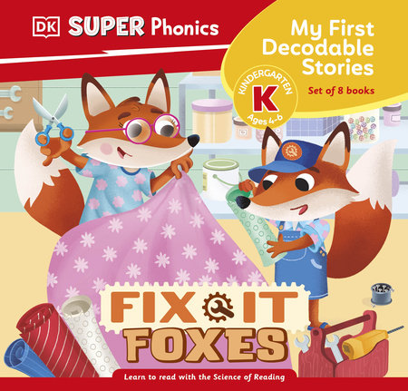 DK Super Phonics My First Decodable Stories Fix-It Foxes