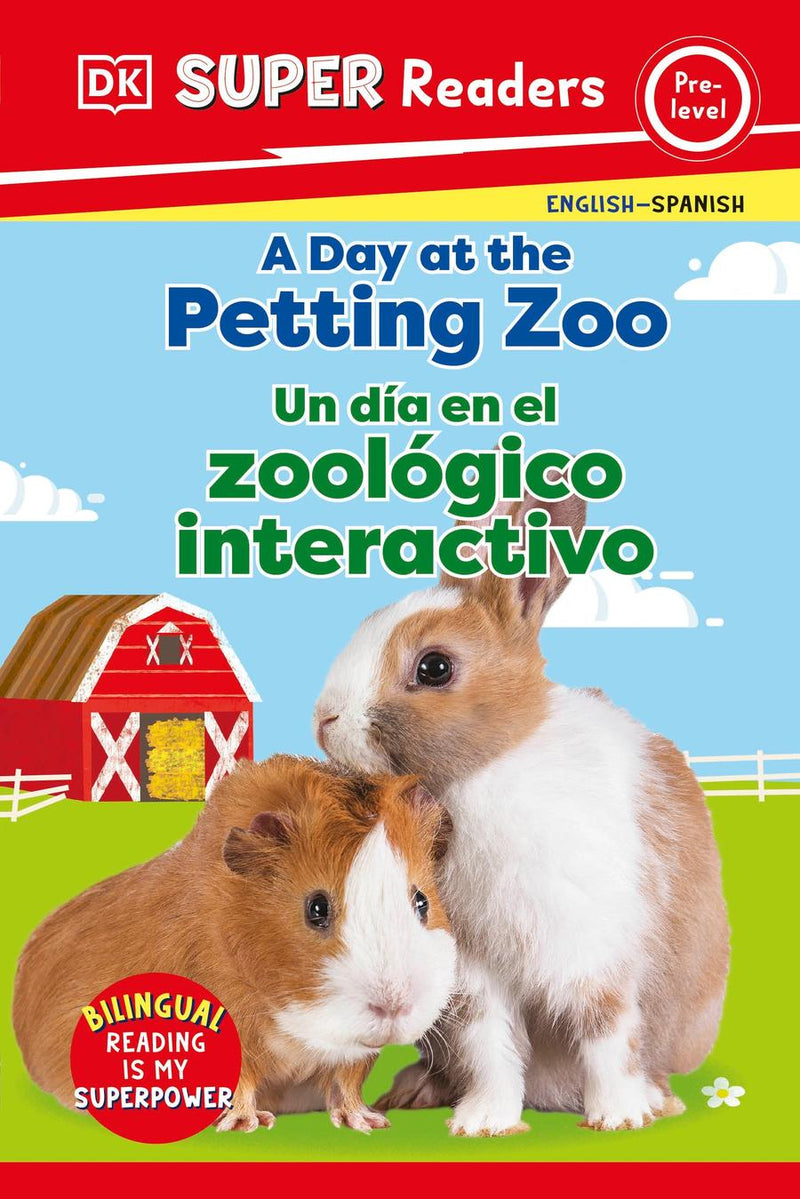 DK Super Readers Pre-Level Spanish Bilingual A Day at the Petting Zoo – Un día en el zoológico interactivo
